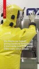 Do Ebola ao Sabiá: pesquisadora brasileira é treinada nos EUA para lidar com vírus letais
